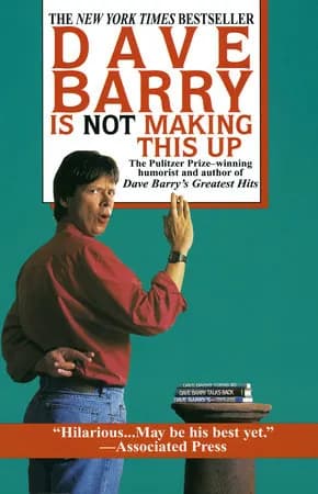 Book cover: Dave Barry Is Not Making This Up