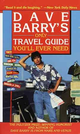 Book cover: Dave Barry's Only Travel Guide You'll Ever Need