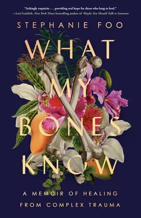 Book cover: What My Bones Know