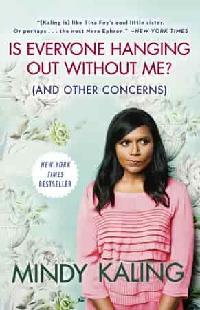 Book cover: Is Everyone Hanging Out Without Me? (And Other Concerns)