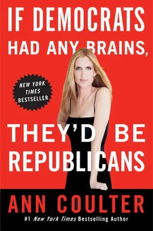 Book cover: If Democrats Had Any Brains, They'd Be Republicans