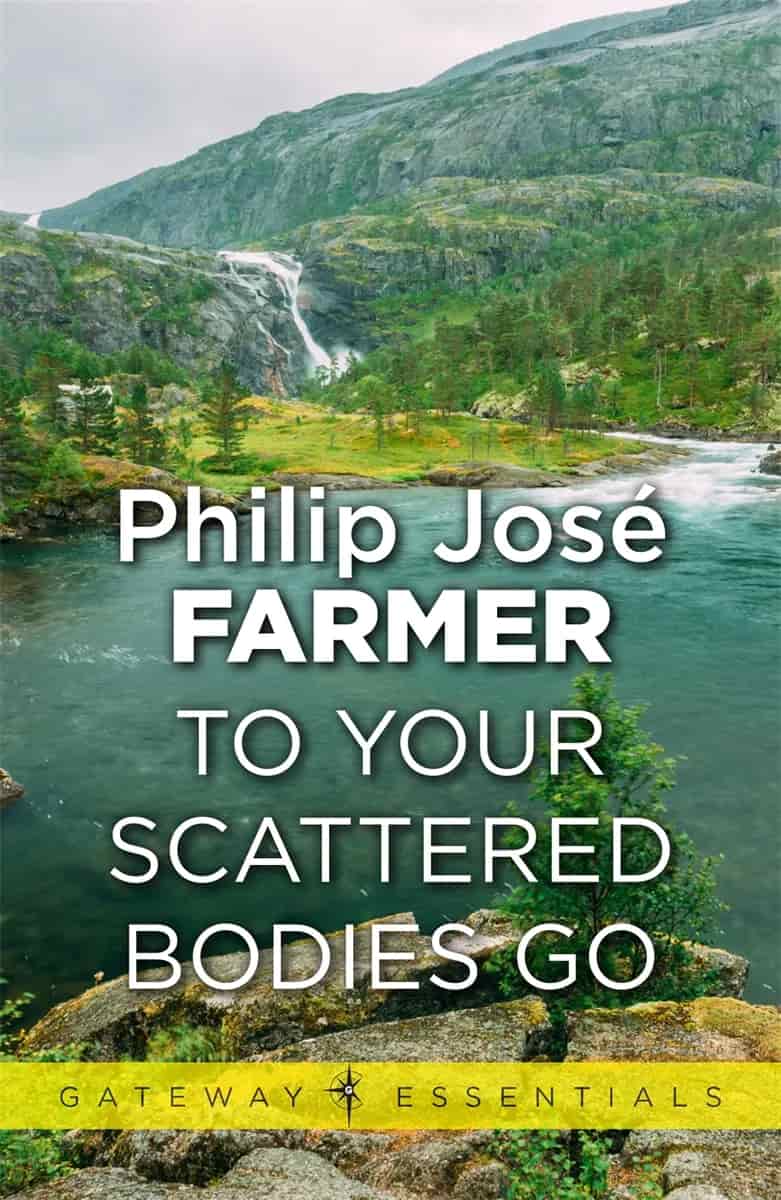 Book cover: To Your Scattered Bodies Go