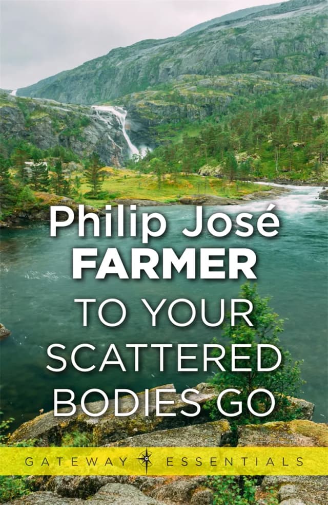 Book cover: To Your Scattered Bodies Go