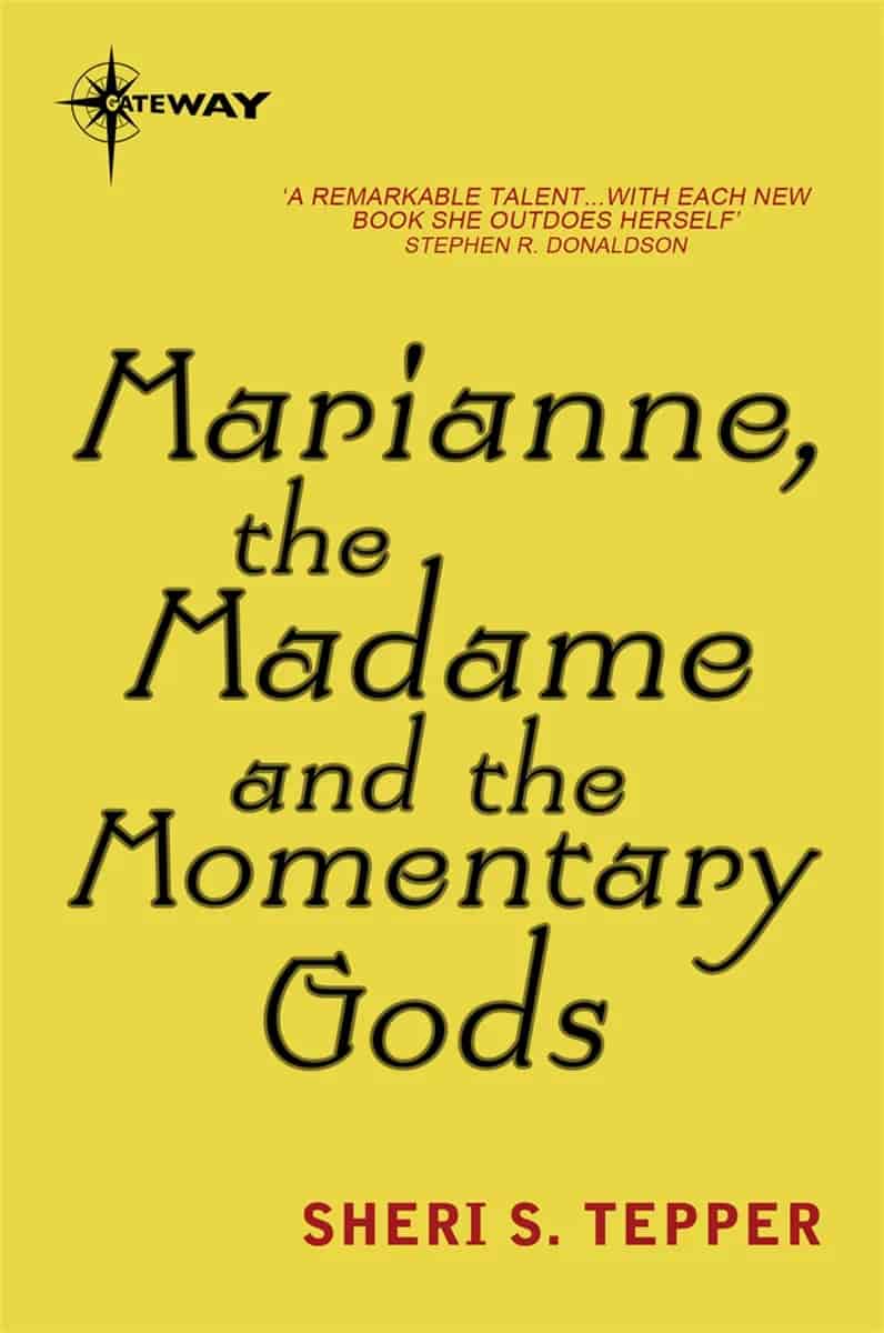 Book cover: Marianne, the Madame, and the Momentary Gods