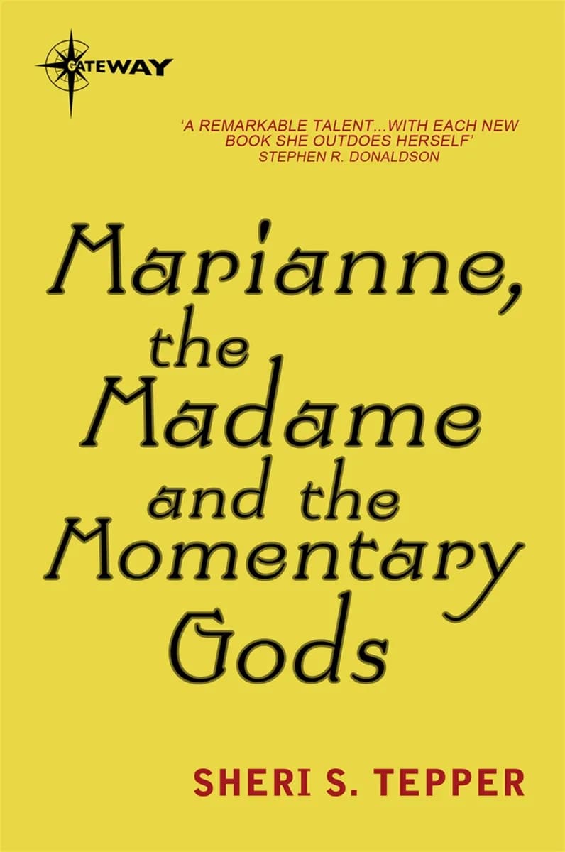 Book cover: Marianne, the Madame, and the Momentary Gods