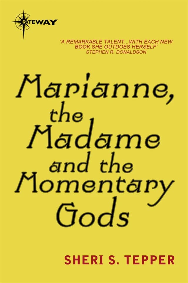 Book cover: Marianne, the Madame, and the Momentary Gods