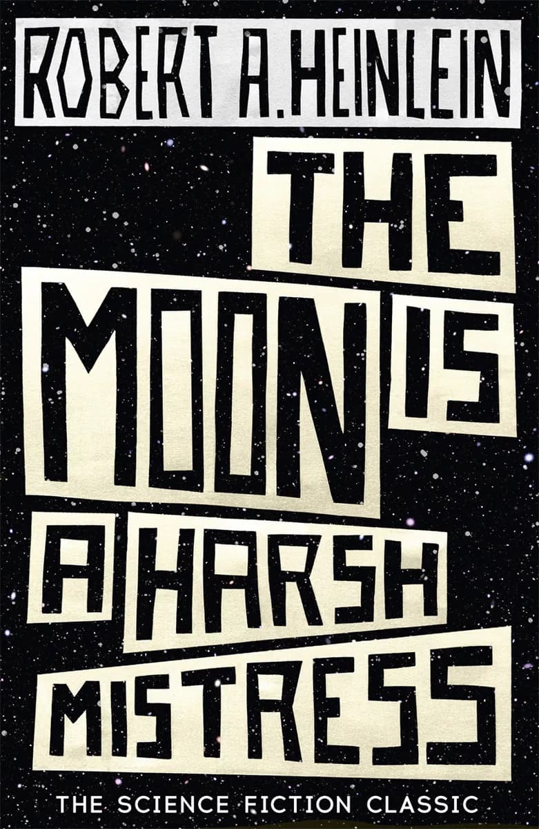 Book cover: The Moon is a Harsh Mistress
