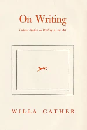 Book cover: Willa Cather On Writing