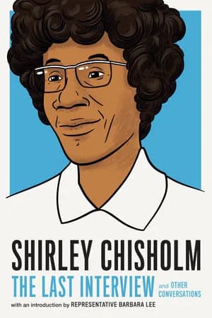 Book cover: Shirley Chisholm: The Last Interview