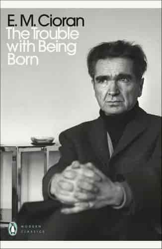 Book cover: The Trouble With Being Born