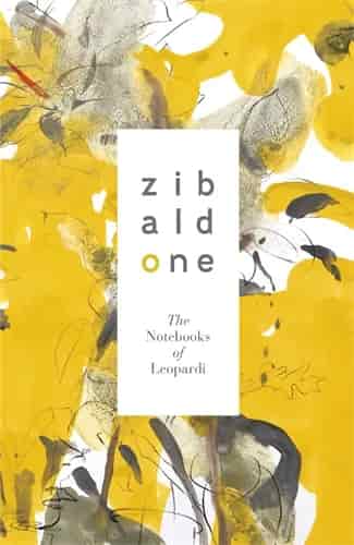 Book cover: Zibaldone: The Notebooks of Leopardi