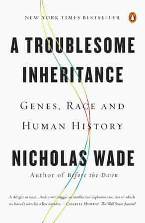 Book cover: A Troublesome Inheritance