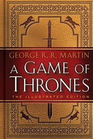 Book cover: A Game of Thrones: The Illustrated Edition