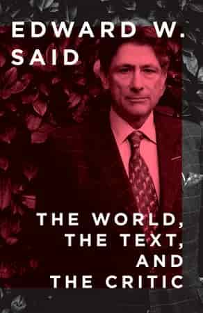 Book cover: The World, the Text, and the Critic