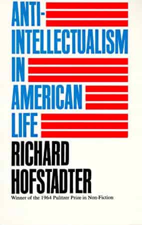 Book cover: Anti-Intellectualism in American Life