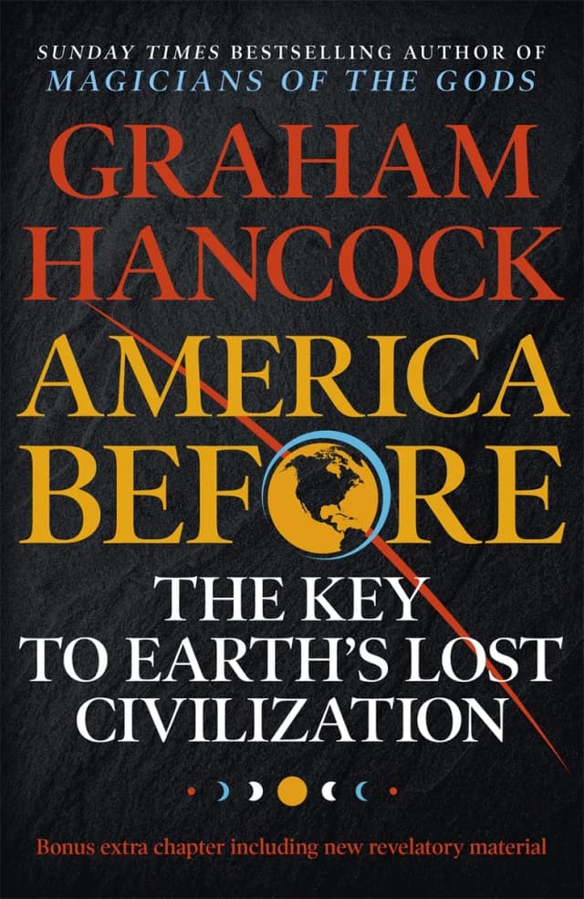 Book cover: America Before: The Key to Earth’s Lost Civilization
